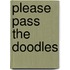 Please Pass the Doodles