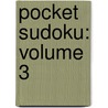 Pocket Sudoku: Volume 3 door Will Shortz