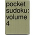 Pocket Sudoku: Volume 4