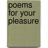 Poems for Your Pleasure door Shannon Amy Smith