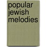 Popular Jewish Melodies door Pasternak Velvel
