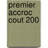 Premier Accroc Cout 200
