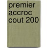 Premier Accroc Cout 200 by Elsa Triolet