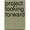 Project Looking Forward door United States Government