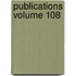 Publications Volume 108