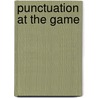 Punctuation at the Game by Kathleen Connors