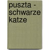 Puszta - Schwarze Katze door Alexander Bauer