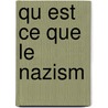 Qu Est Ce Que Le Nazism door Ian Kershaw