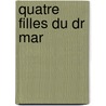 Quatre Filles Du Dr Mar door L-M. Alcott