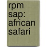 Rpm Sap: African Safari door Jason Edwards