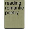 Reading Romantic Poetry by Fiona Stafford