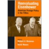 Reevaluating Eisenhower by Richard A. Melanson