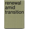 Renewal Amid Transition door United Nations
