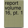 Report Volume 16, Pt. 1 door National Society for Education
