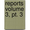 Reports Volume 3, Pt. 3 door Kentucky. State Geologist