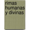 Rimas humanas y divinas door Felix Lope de Vega Y. Carpio