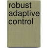 Robust Adaptive Control door Ahmad Sanei