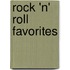 Rock 'n' Roll Favorites