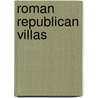 Roman Republican Villas door Nicola Terrenato