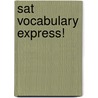 Sat Vocabulary Express! door Michael Ashley