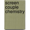 Screen Couple Chemistry door Martha P. Nochimson