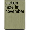 Sieben Tage im November door Hans Henning Kaysers