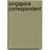 Singapore Correspondent by Leon Comber