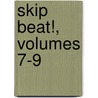 Skip Beat!, Volumes 7-9 by Yoshiki Nakamura