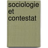 Sociologie Et Contestat door J. Ziegler