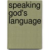 Speaking God's Language by Joni Eareckson Tada