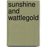 Sunshine and Wattlegold door Frederick William Norwood