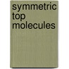 Symmetric Top Molecules door Jurgen V. Vogt