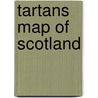 Tartans Map of Scotland door Collins Uk