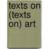 Texts On (Texts On) Art door Joseph Masheck