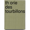 Th Orie Des Tourbillons door Lamotte M (Marcel)