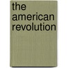 The American Revolution door Thomas J. Paterson