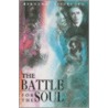 The Battle For The Soul door Bernard Lievegoed