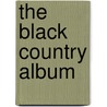 The Black Country Album door Graham Gough