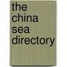 The China Sea Directory by J. D Potter