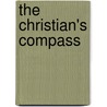 The Christian's Compass by Mr Leslie J. Wheeldon