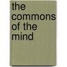 The Commons Of The Mind door Annette C. Baier