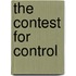 The Contest For Control