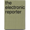 The Electronic Reporter by Barbara Alysen