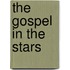 The Gospel in the Stars