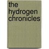 The Hydrogen Chronicles door Ron Manna