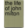The Life of John Milton door Sir Egerton Brydges