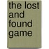 The Lost and Found Game