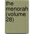 The Menorah (Volume 28)
