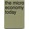 The Micro Economy Today door Sherri Wall