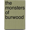 The Monsters of Burwood door Jo Windsor